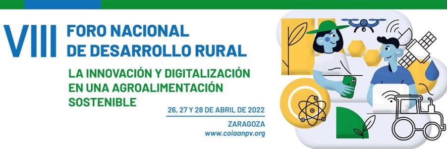 Nueva edición del Foro Nacional de Desarrollo rural. VIII edición. La innovación y digitalización en una agroalimentación sostenible.